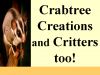 Crabtree Creations and Critters, Too!
